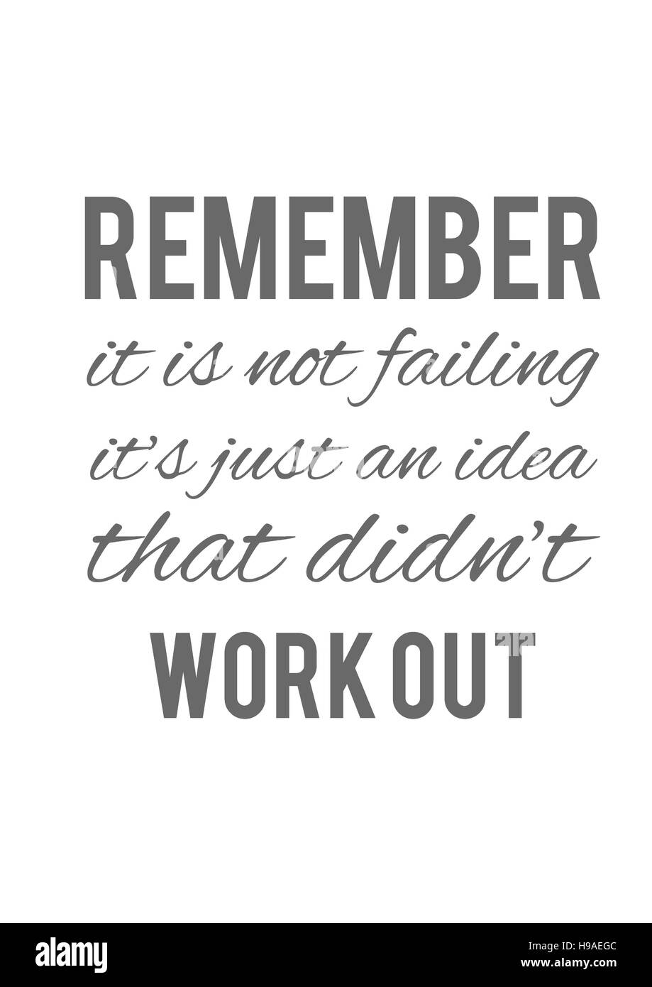 Remember it is not failing it’s just an idea that didn’t work out ...