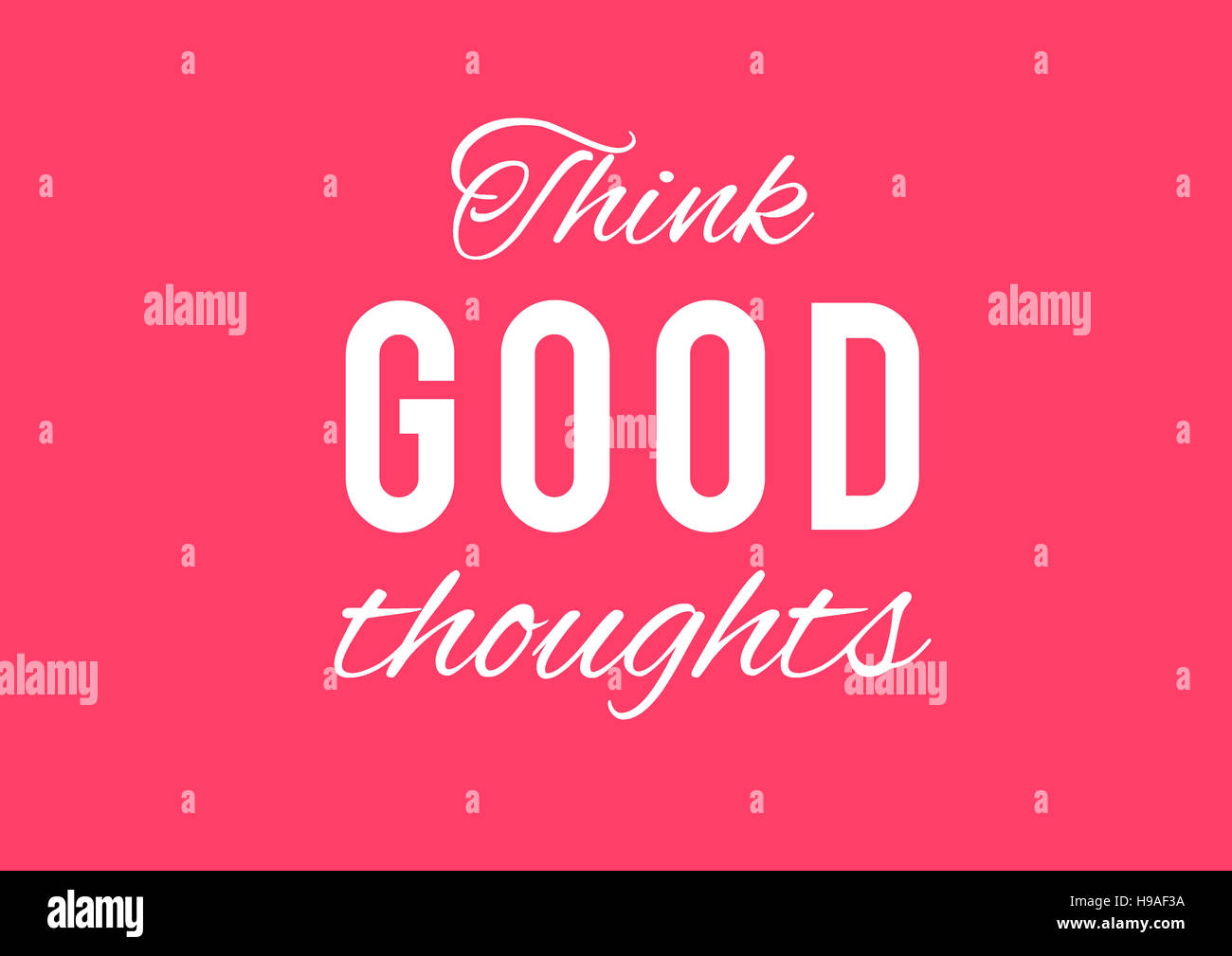 Think good thoughts, background, texture, illustration, red background,  white letters, motivation, poster, quotes Stock Photo - Alamy