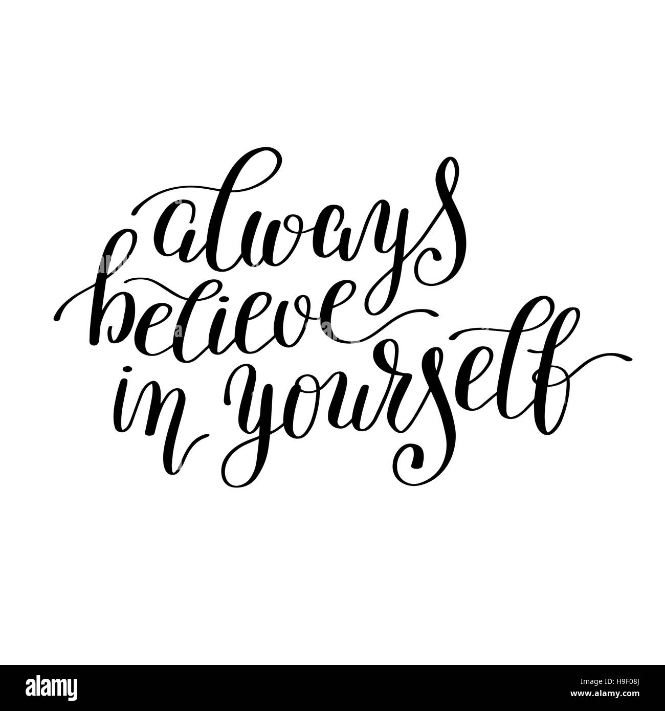 always believe in yourself handwritten positive inspirational qu ...