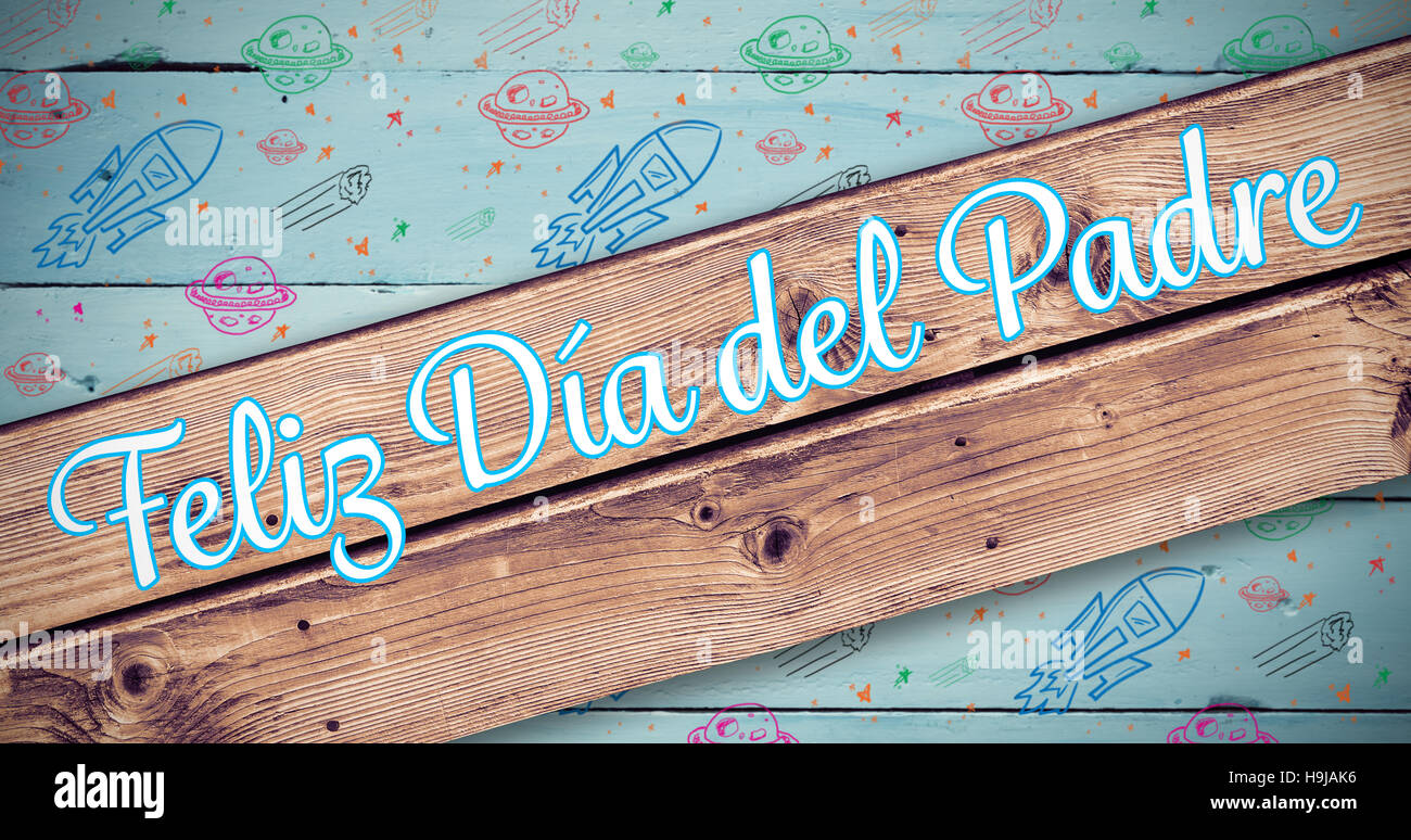 Composite Image Of Feliz Dia Del Padre Stock Photo Alamy composite-image-of-feliz-dia-del-padre-stock-photo-alamy