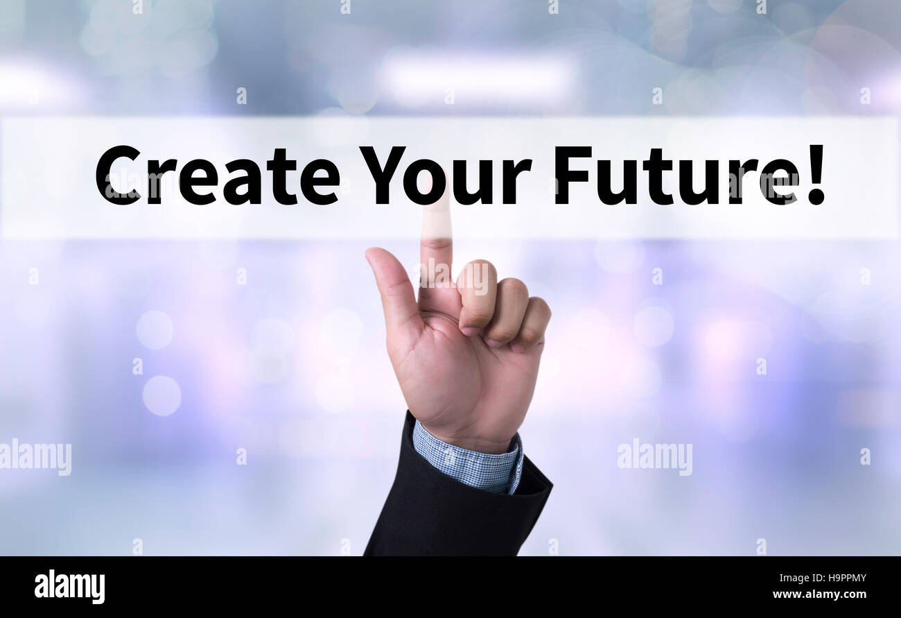 Create Your Future! Stock Photo