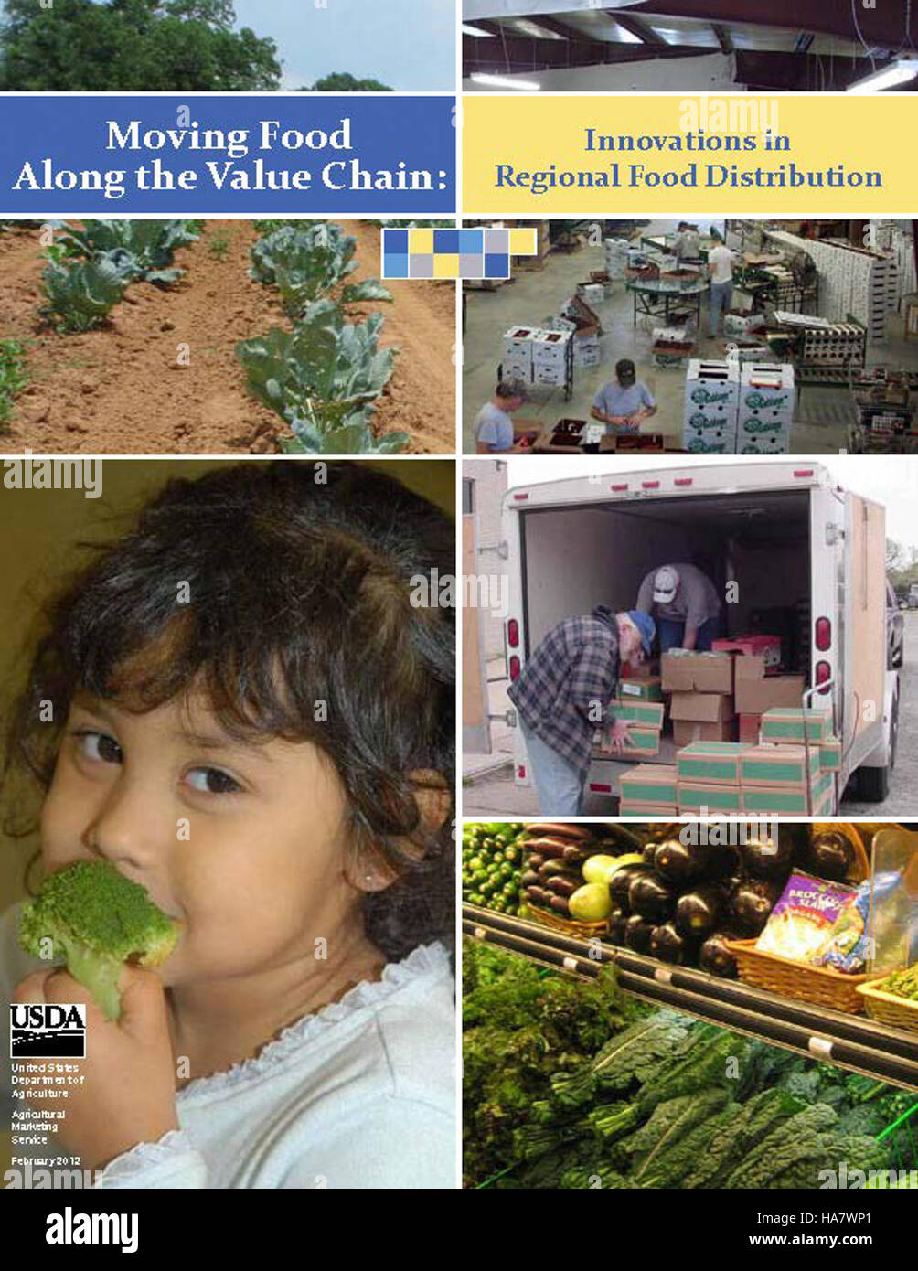 usdagov 6841634814 Moving Food Along the Value Chain Innovations in Regional Food Distribution Page 01 Stock Photo