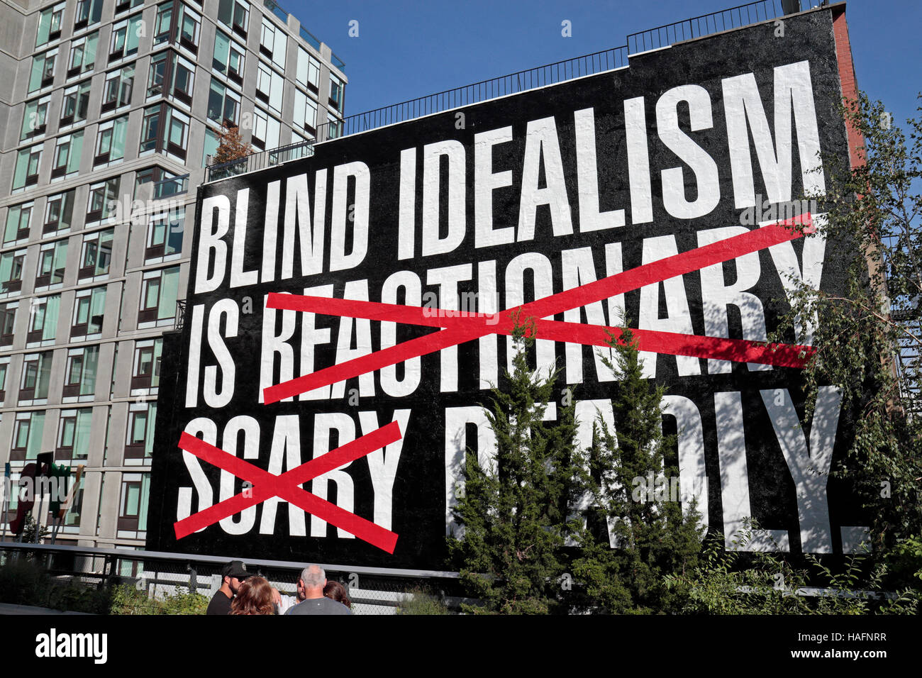 'Blind Idealism Is…' an artwork by Barbara Kruger on the High Line, New York City, United States. Stock Photo