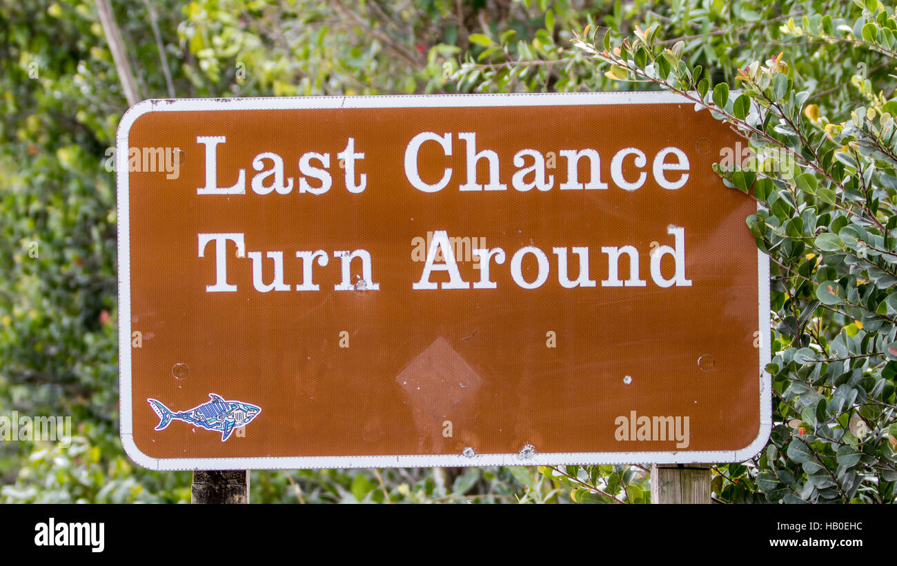 Last Chance, Turn Around, Road Sign, Big Cypress National Preserve, Florida Stock Photo