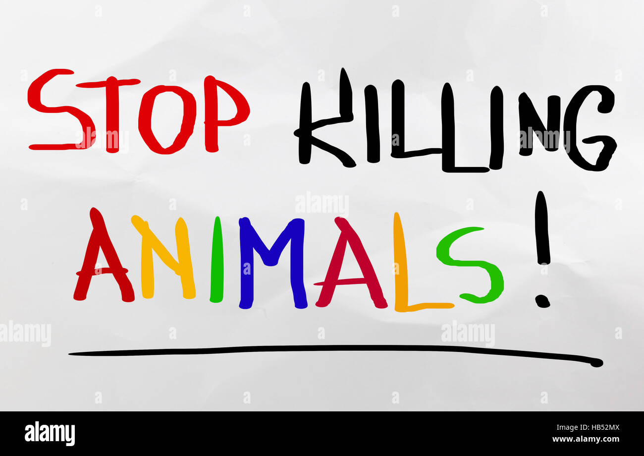 Stop Killing Animals Concept Stock Photo Alamy