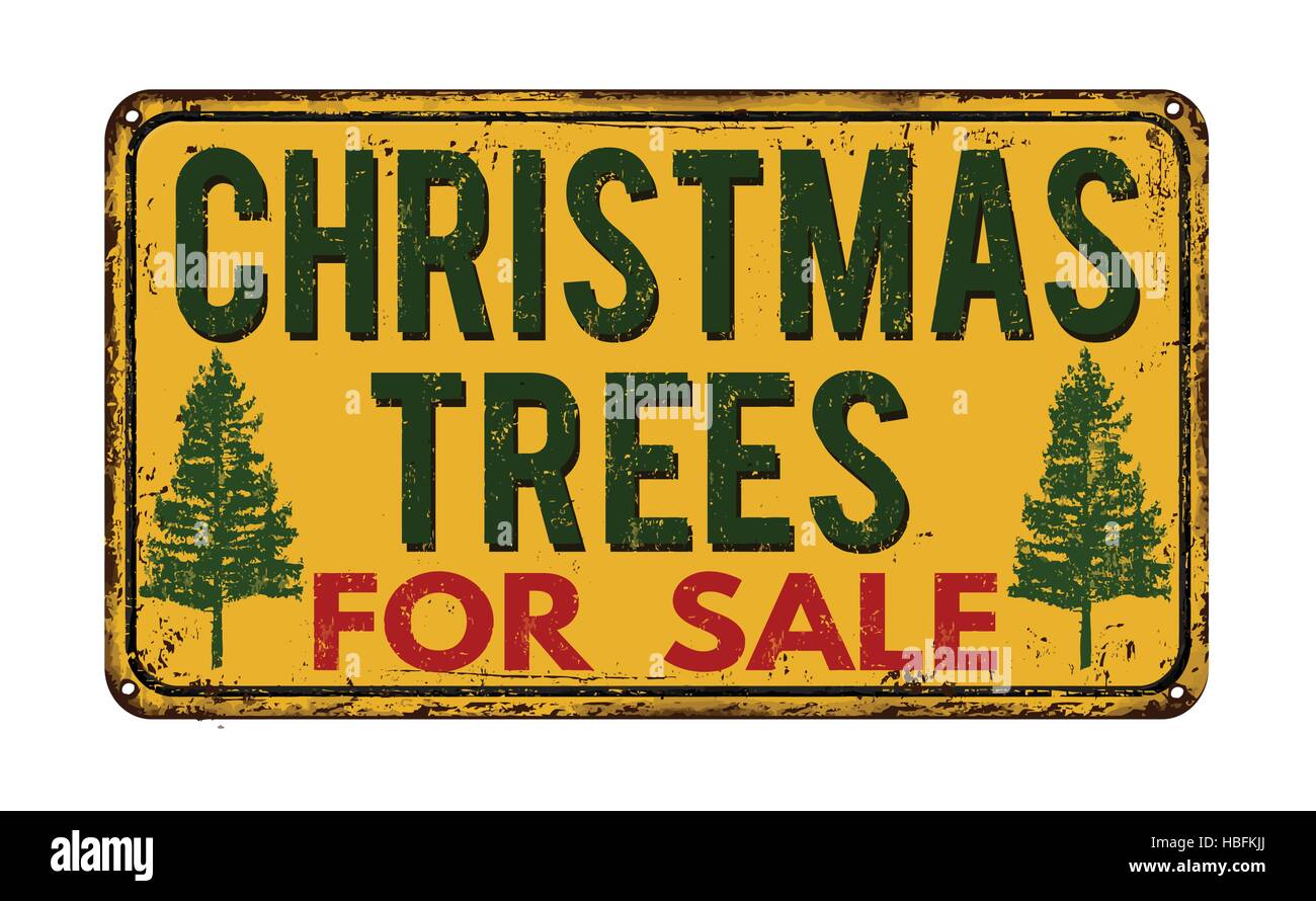 Christmas tree for sale vintage rusty metal sign on a white background