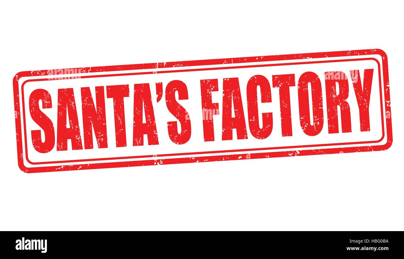 Santa's factory grunge rubber stamp on white background, vector