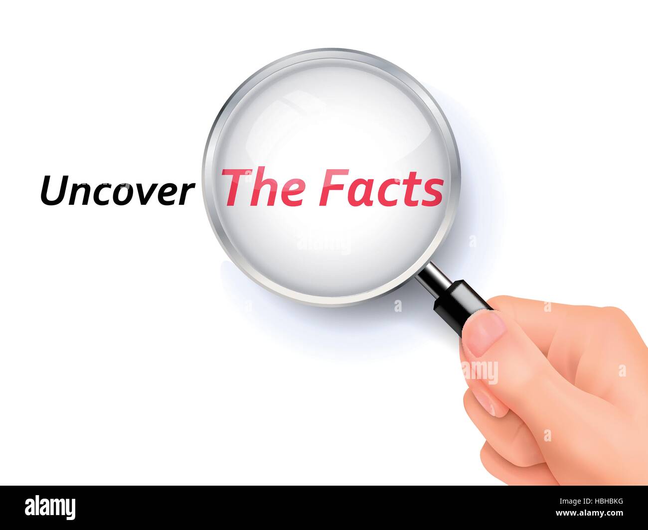 uncover the facts showing through magnifying glass held by hand Stock Vector