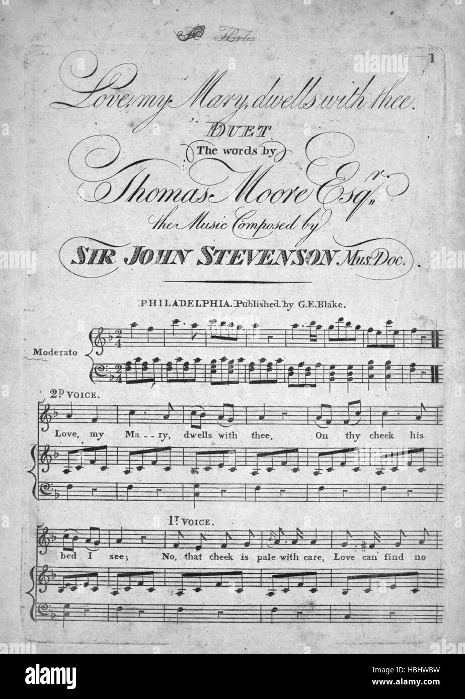 Sheet music cover image of the song 'Love, My Mary, Dwells With Thee Duet', with original authorship notes reading 'The Words by Thomas Moore, Esqr The Music Composed by Sir John Stevenson, Mus Doc', United States, 1900. The publisher is listed as 'G.E. Blake', the form of composition is 'strophic with chorus', the instrumentation is 'piano and voice', the first line reads 'Love my Mary, dwells with thee, on thy cheek his bed I see', and the illustration artist is listed as 'None'. Stock Photo