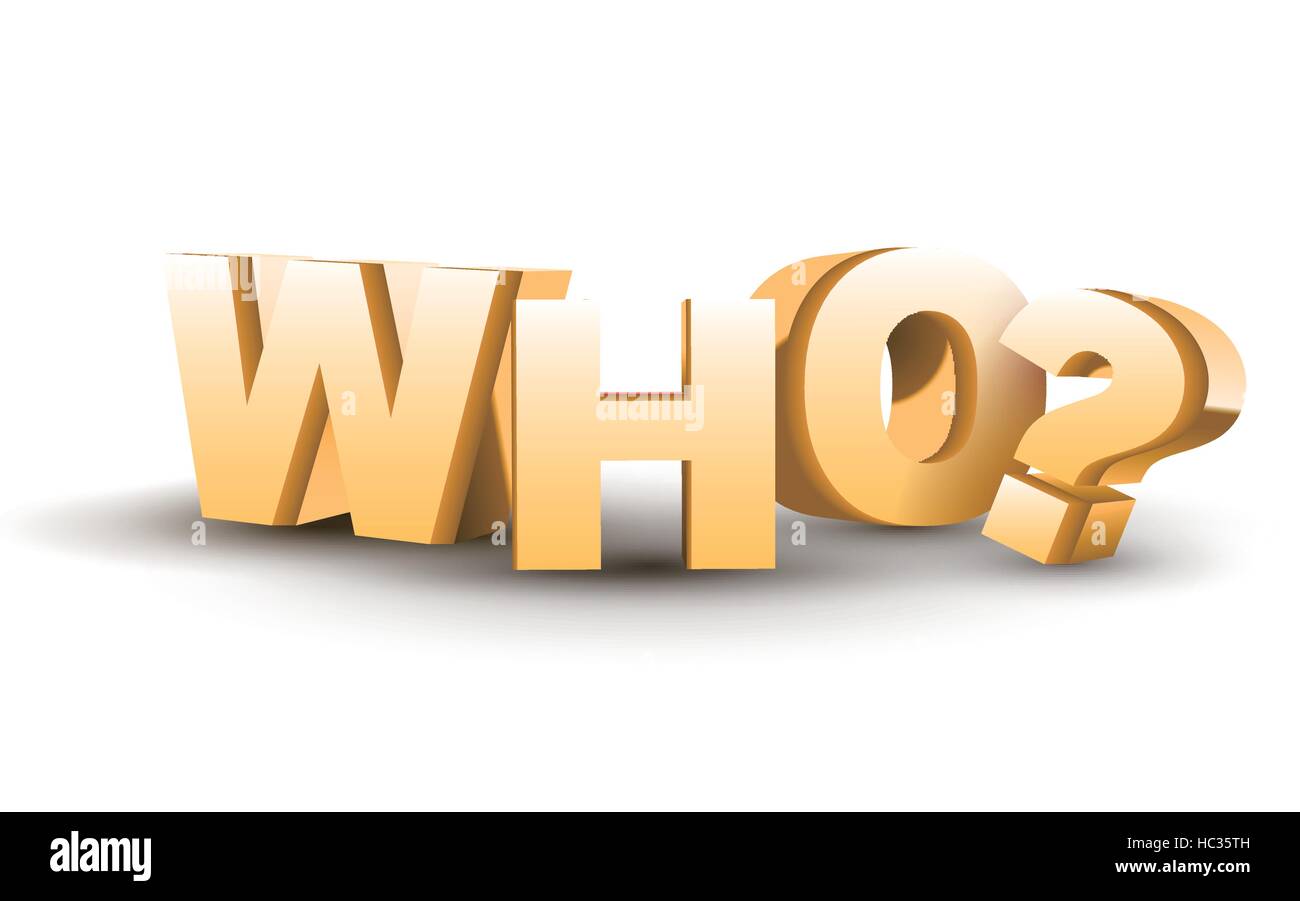 The word Who in golden 3D letters isolated white background Stock Vector