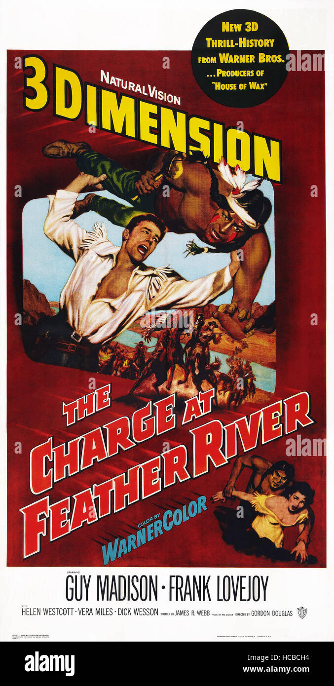 THE CHARGE AT FEATHER RIVER, US poster art, top: Guy Madison, 1953 ...