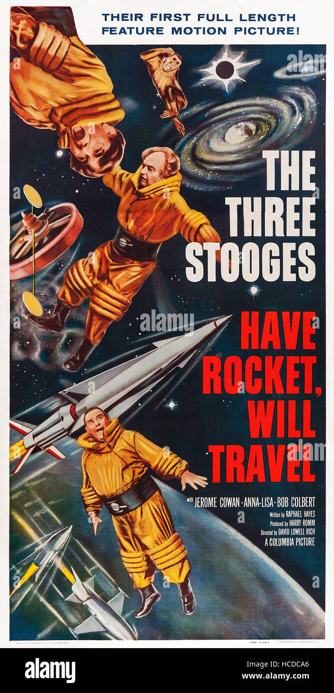 HAVE ROCKET, WILL TRAVEL, US poster art, from top: Moe Howard, Larry ...