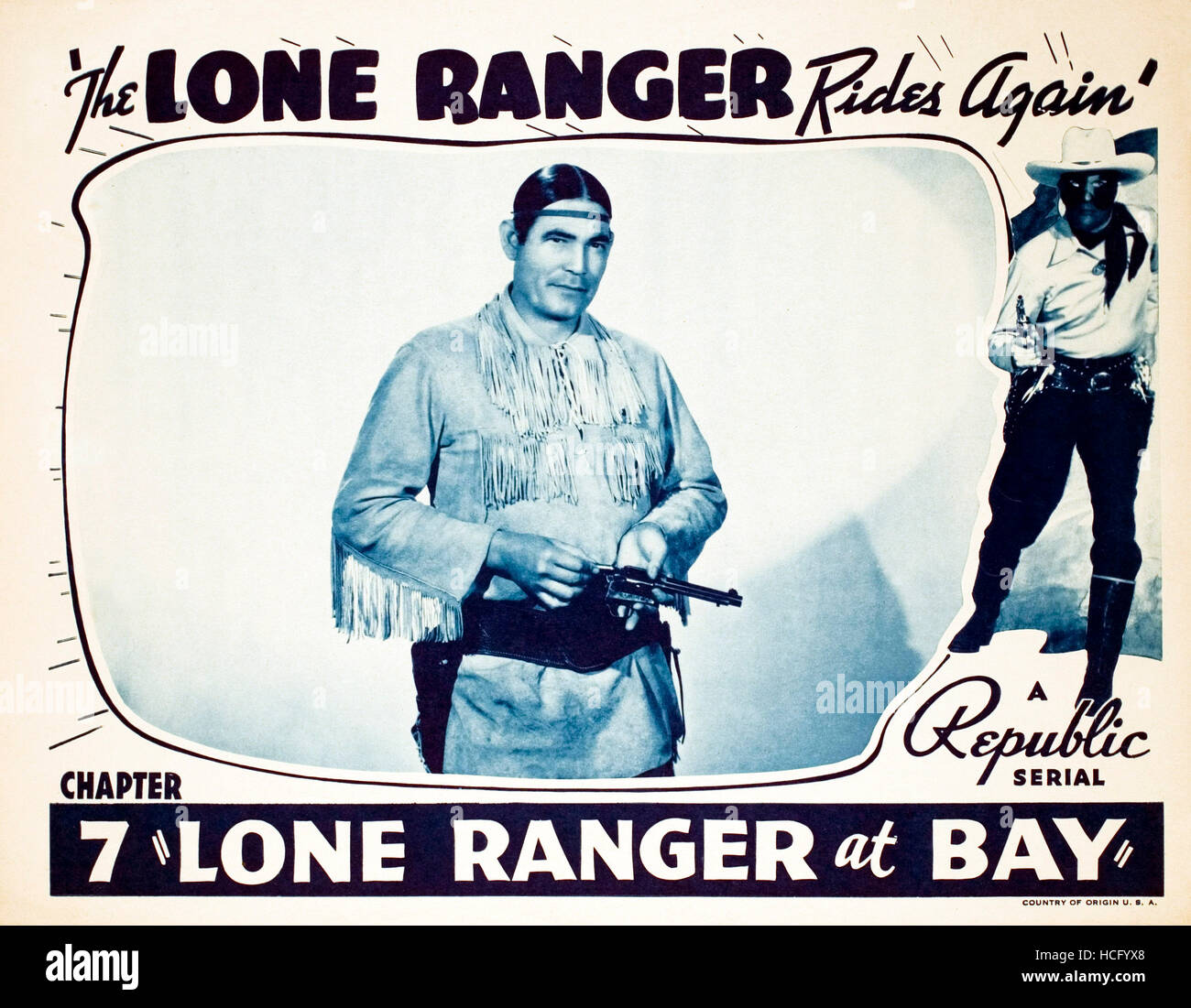 THE LONE RANGER RIDES AGAIN, (Chapter 7: Lone Ranger at Bay), Chief ...