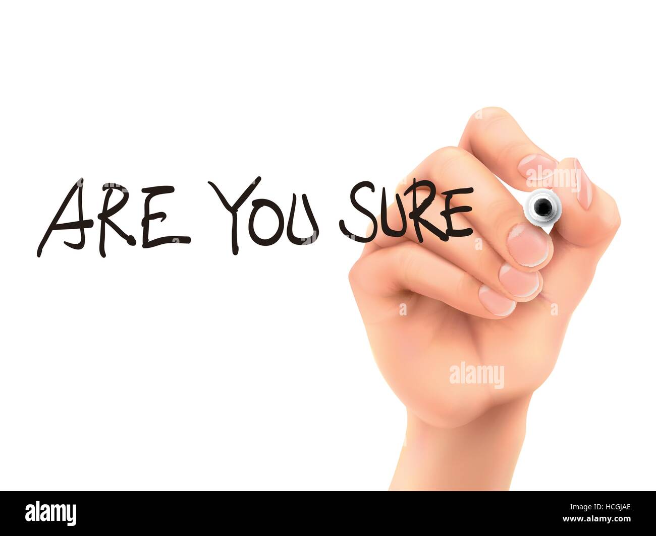 are you sure words written by 3d hand over white background Stock Vector