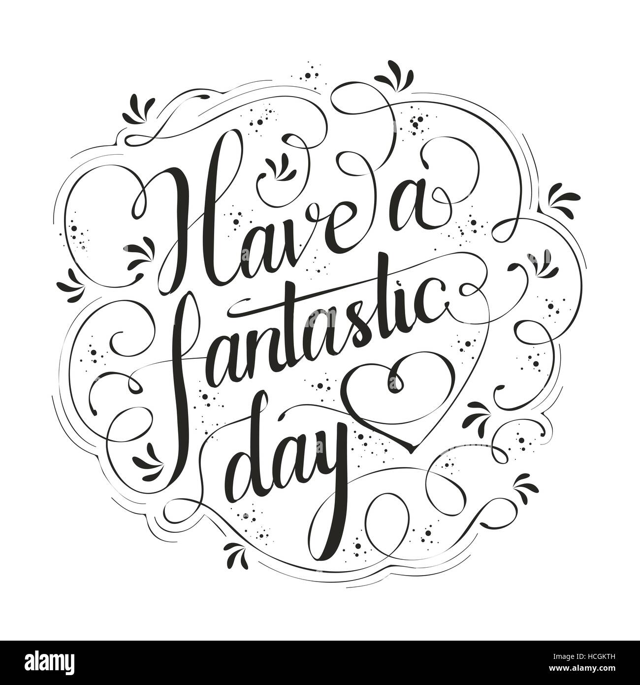 elegant have a fantastic day calligraphy design Stock Vector Image