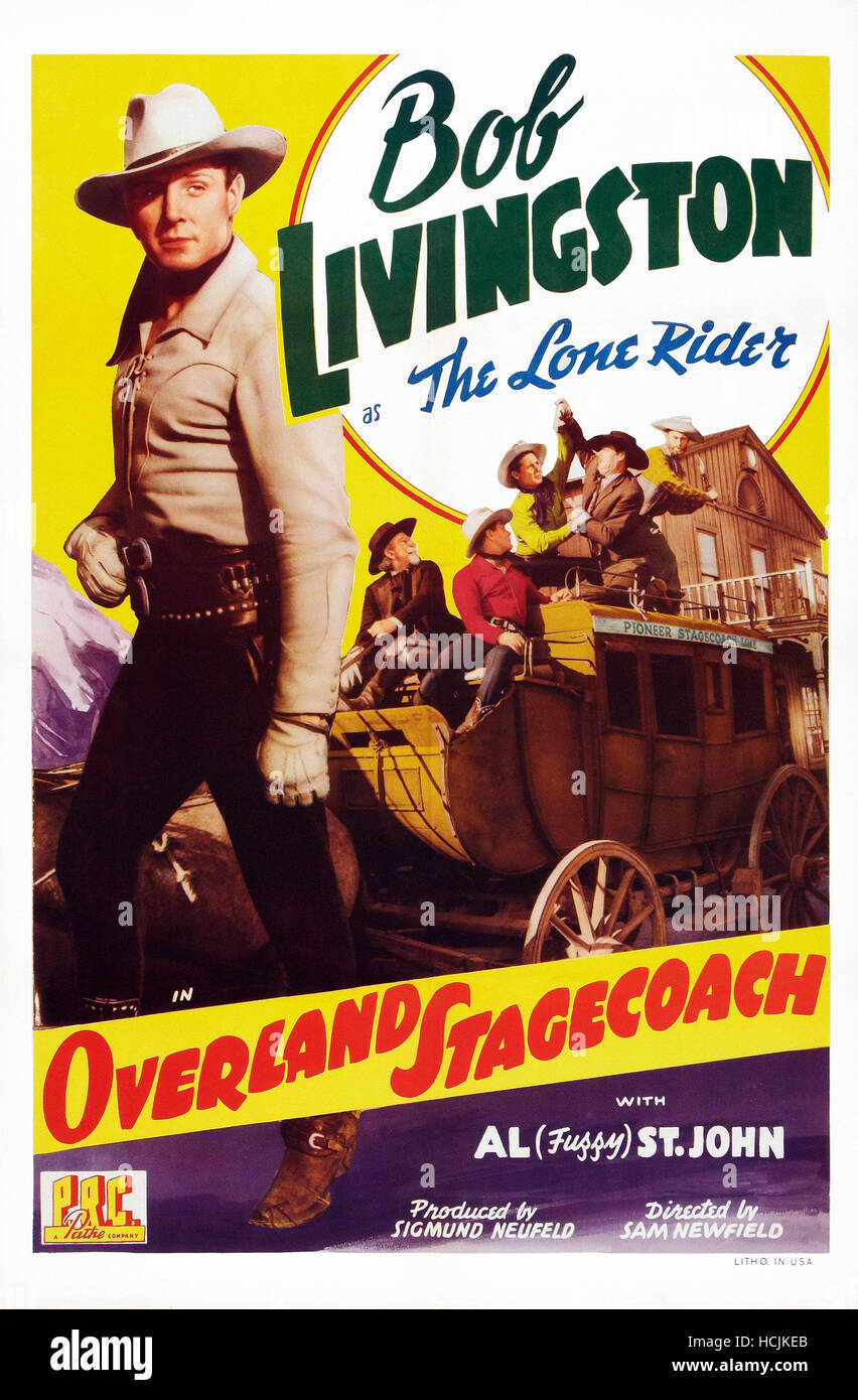 OVERLAND STAGECOACH, US poster art, left Bob Livingston, 1942 Stock