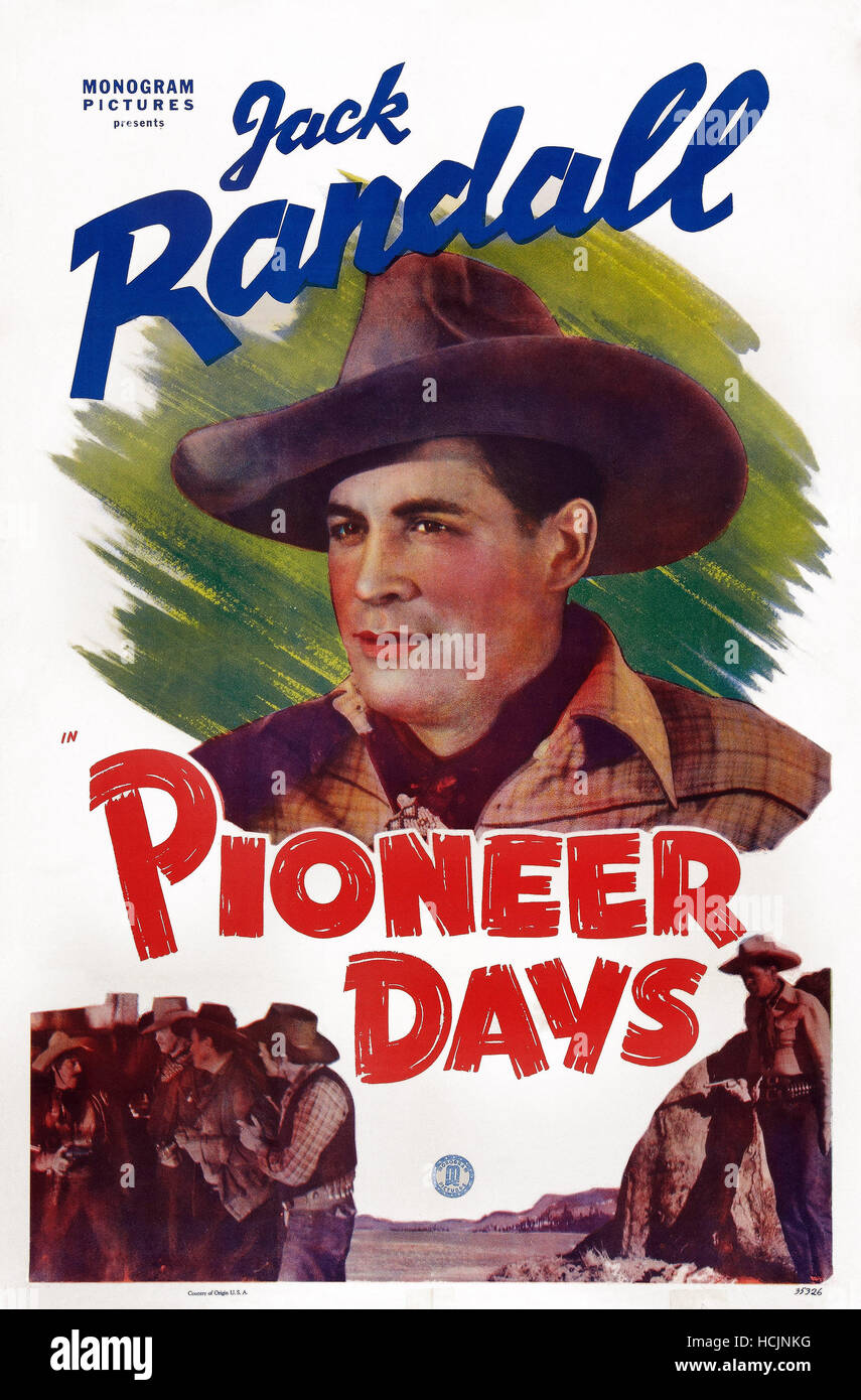 PIONEER DAYS, US poster art, Jack Randall, (aka Addison Randall), 1940 ...