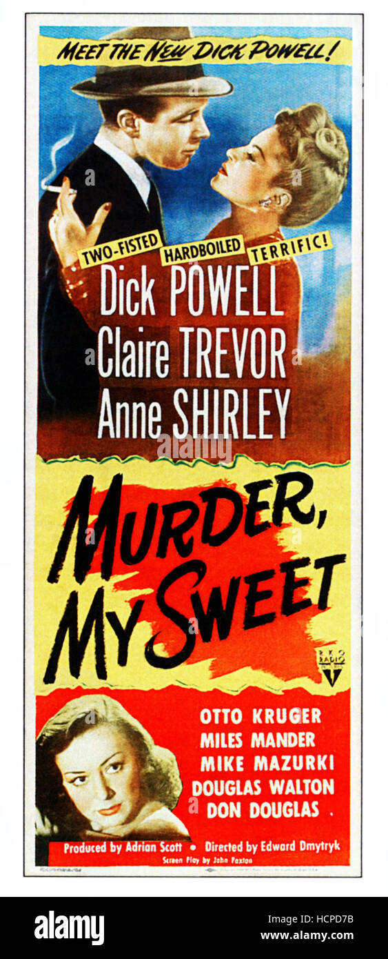 MURDER, MY SWEET, top from left: Dick Powell, Claire Trevor, bottom ...