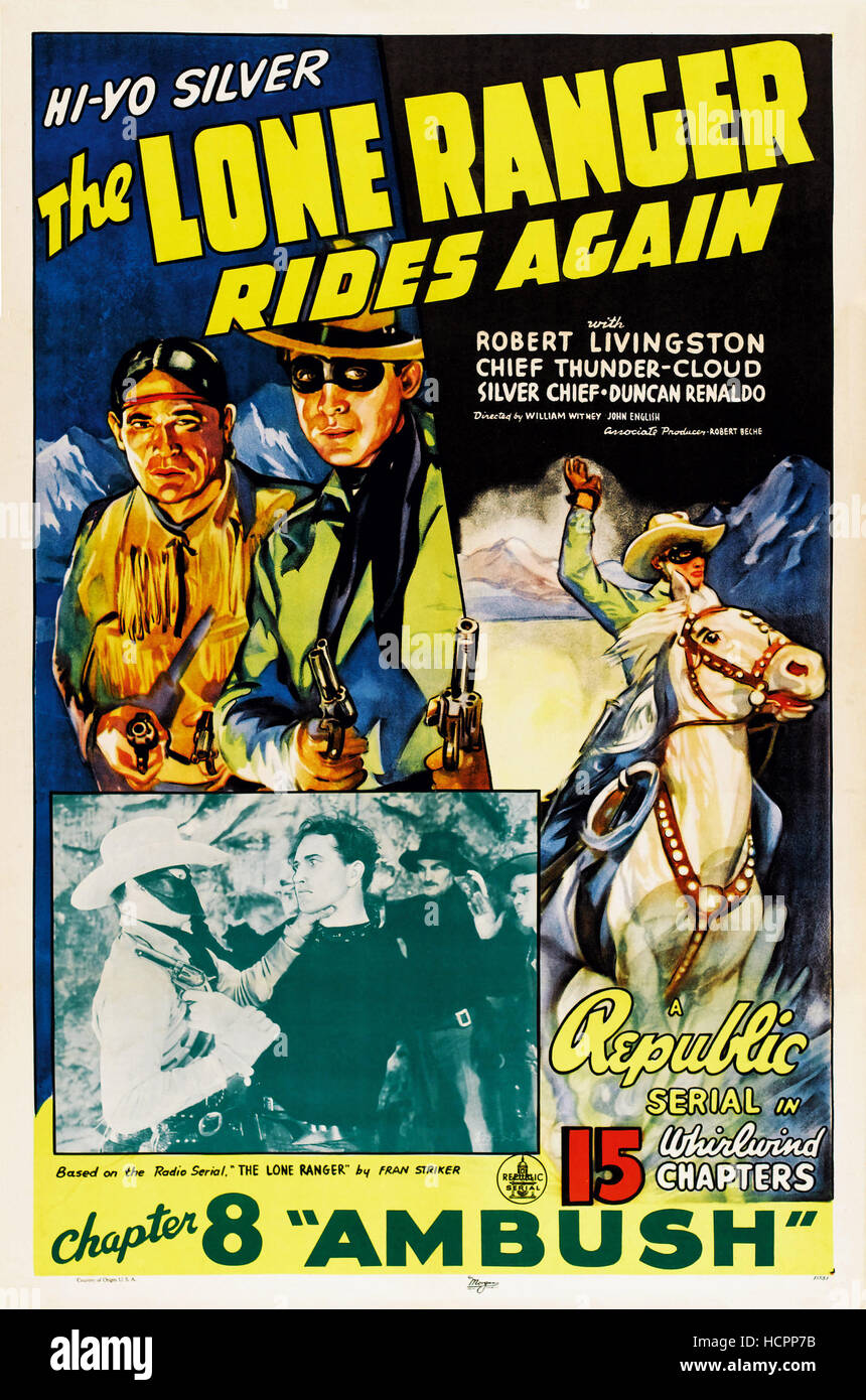 THE LONE RANGER RIDES AGAIN, US poster art, top from left: Chief ...