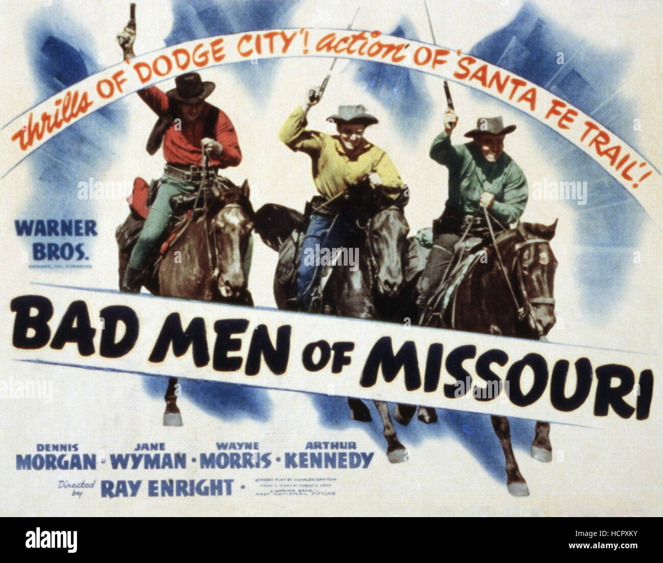 BAD MEN OF MISSOURI, Arthur Kennedy, Dennis Morgan, Wayne Morris, 1941 ...