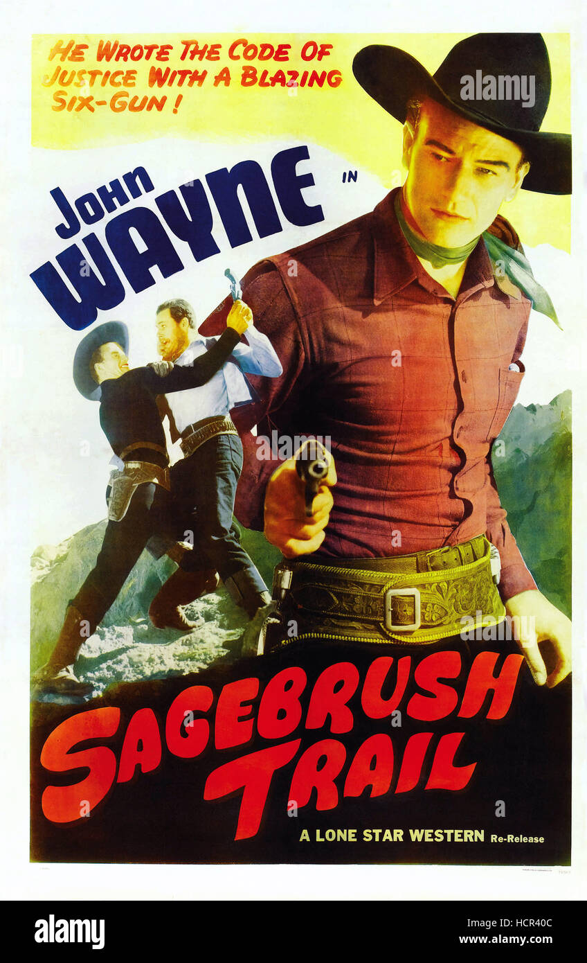 SAGEBRUSH TRAIL, right John Wayne on 1940s reissue poster, 1933 Stock