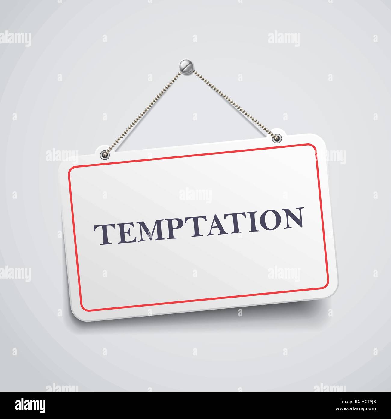 temptation hanging sign isolated on white wall Stock Vector