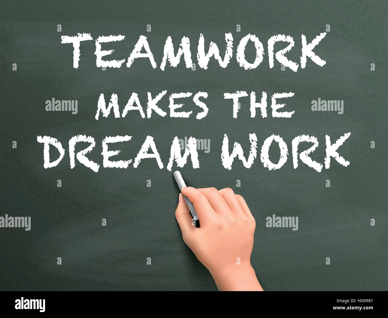 teamwork makes the dream work written by hand isolated on blackboard Stock Vector