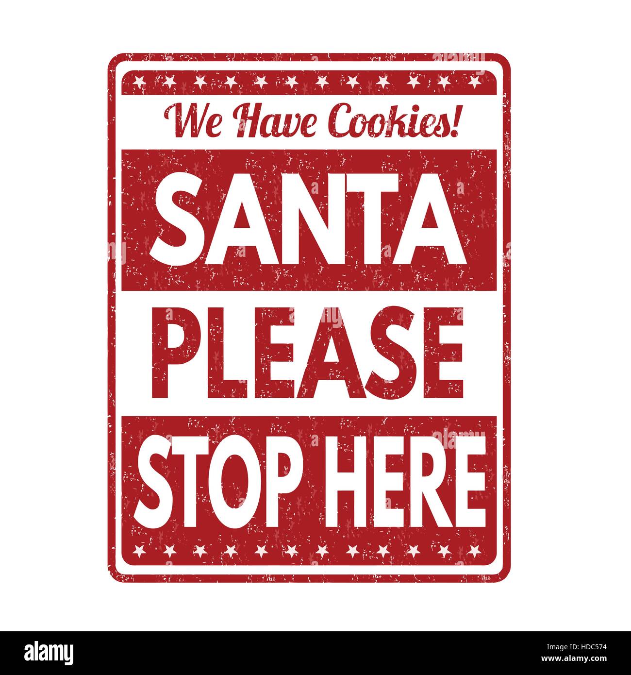 Santa please stop here grunge rubber stamp on white background, vector illustration Stock Vector ...