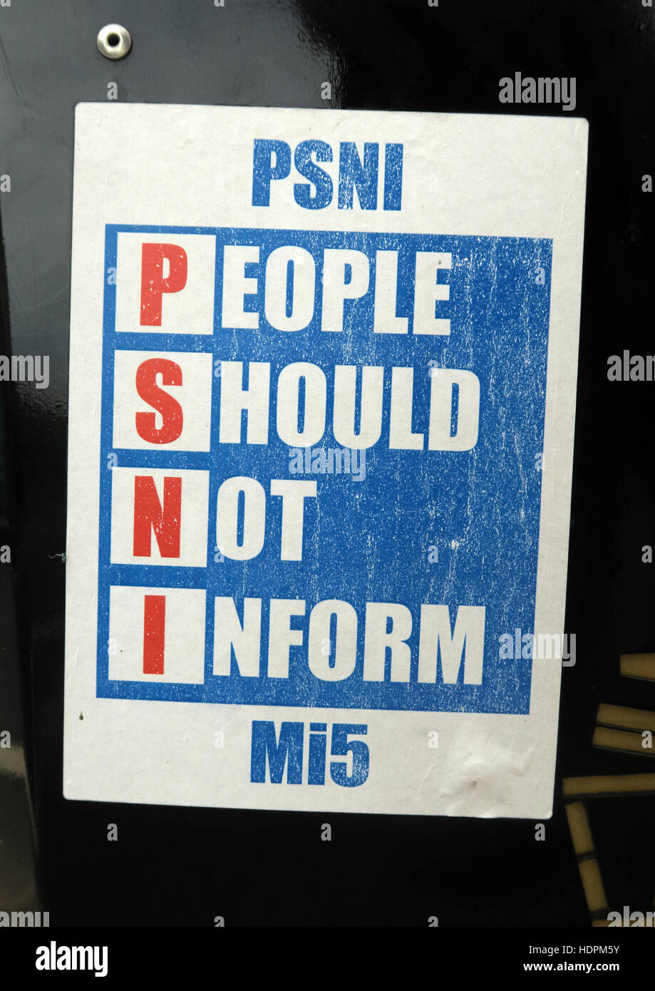 Belfast Falls Rd Republican sign, PSNI, Police Service Northern Ireland, People should Not Inform. Not Welcome In This area,Mi5 Stock Photo