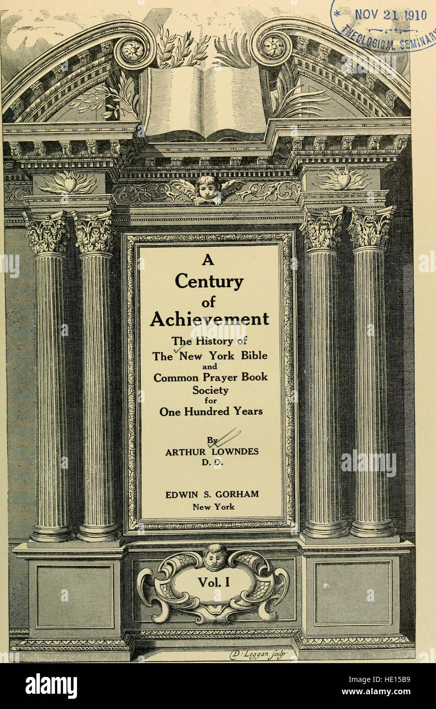 A century of achievement, the history of the New York Bible and Common prayer book society, for one hundred years (1909) Stock Photo