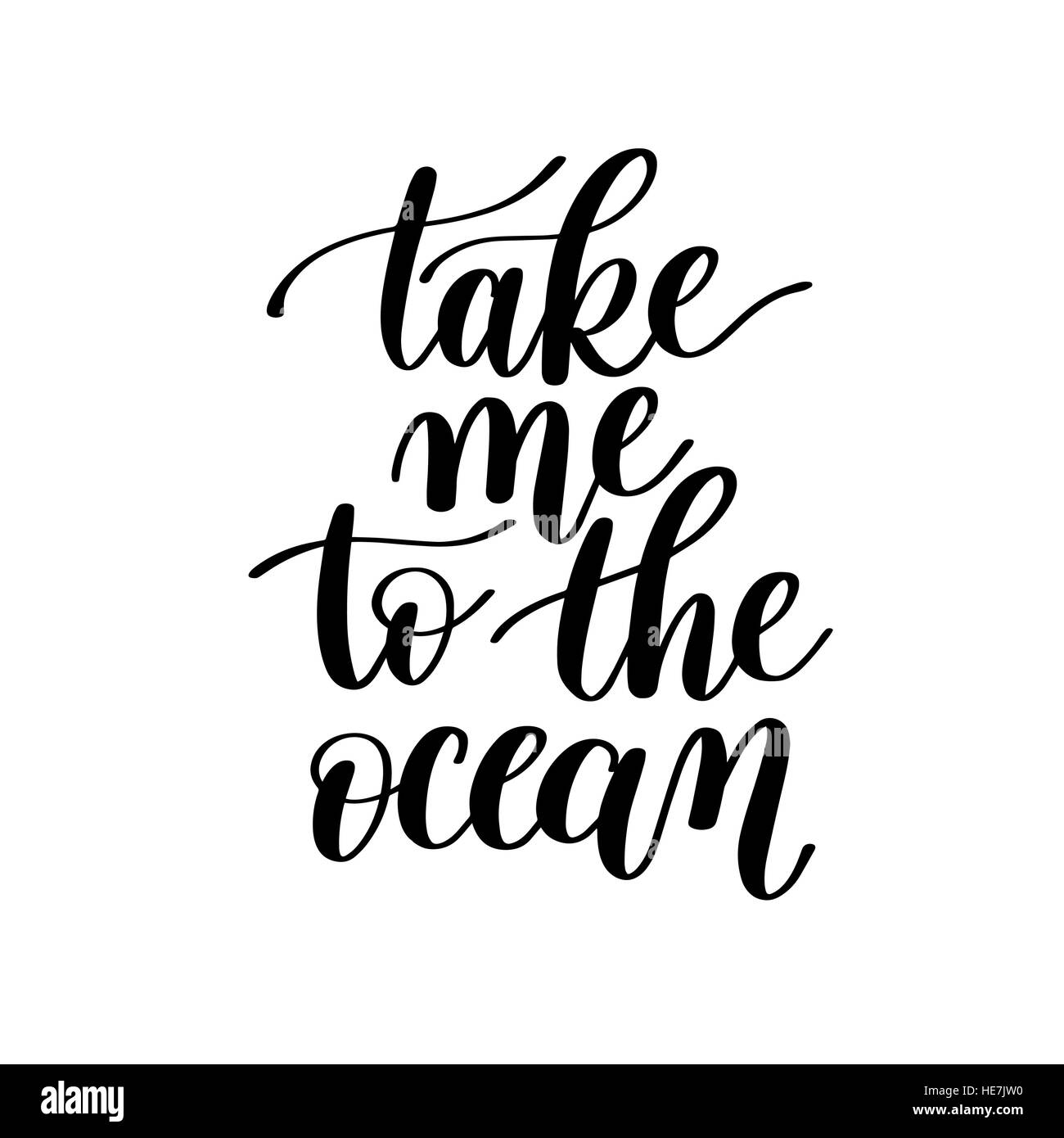 Take Me to the Ocean Vector Text Phrase Image Stock Vector