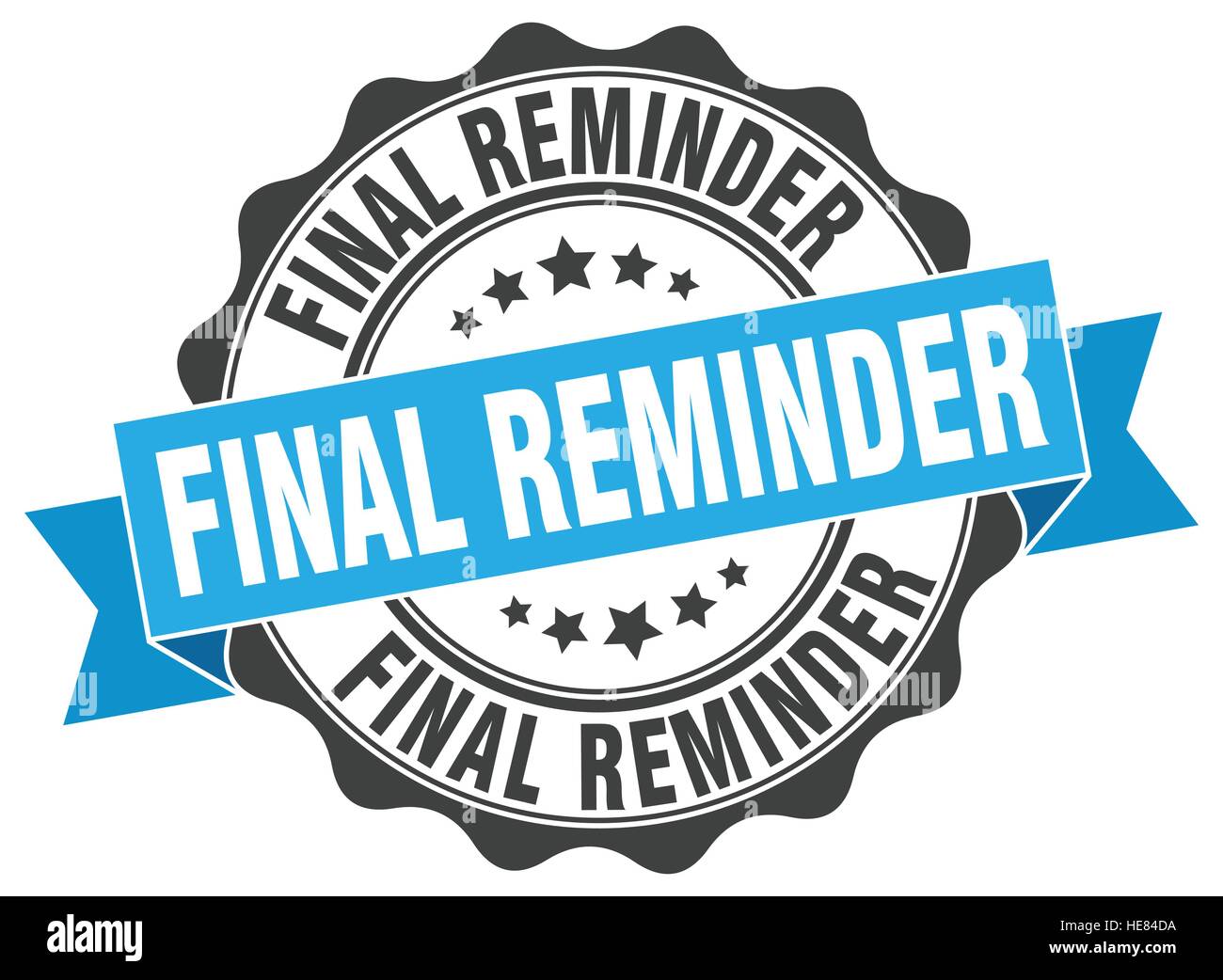 final reminder stamp. sign. seal Stock Vector Image & Art Alamy