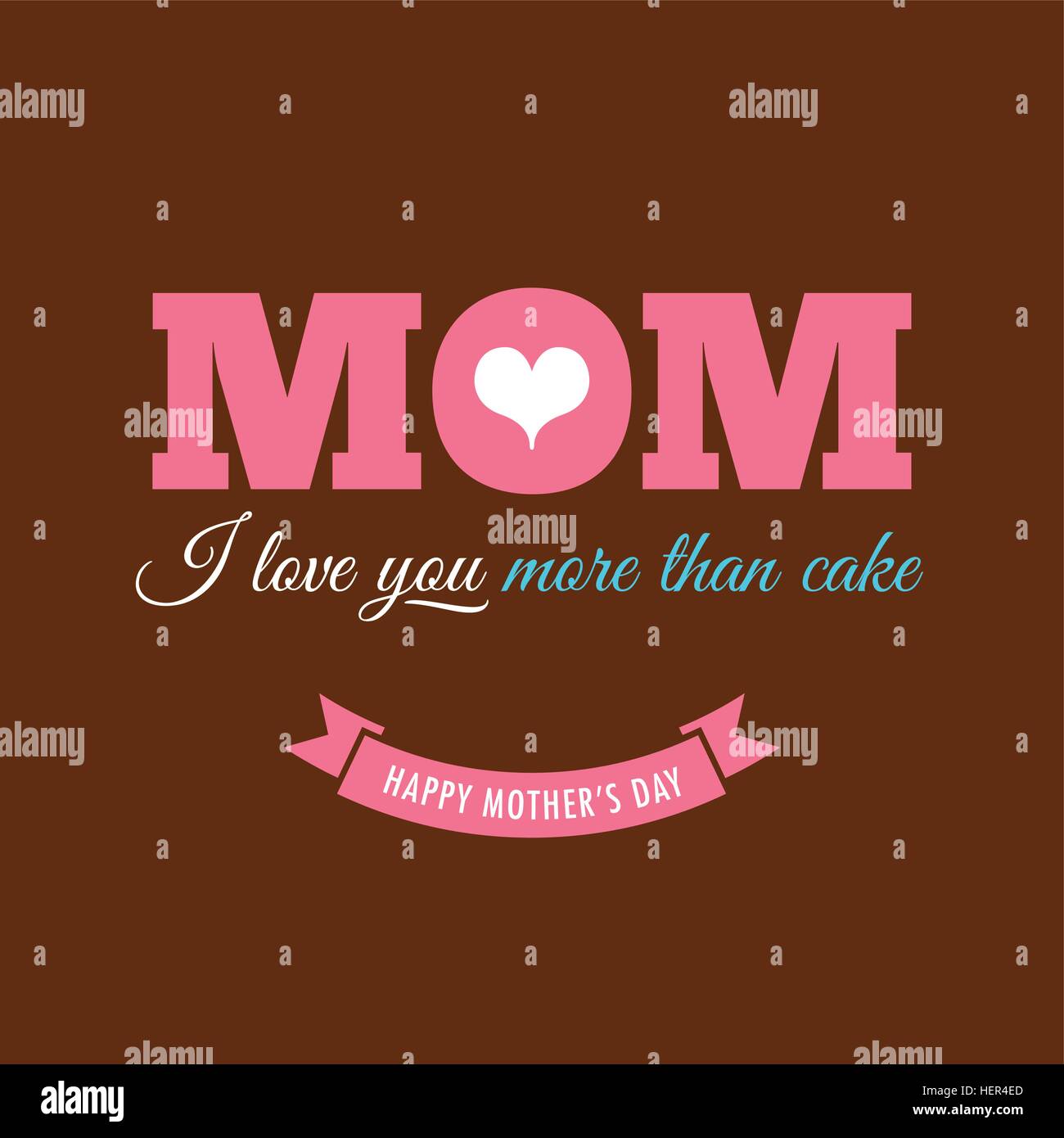 Mothers Day Card With Quote I Love You More Than Cake Stock Vector Image Art Alamy Mothers Day Card With Quote I Love You More Than Cake Stock Vector Image Art Alamy