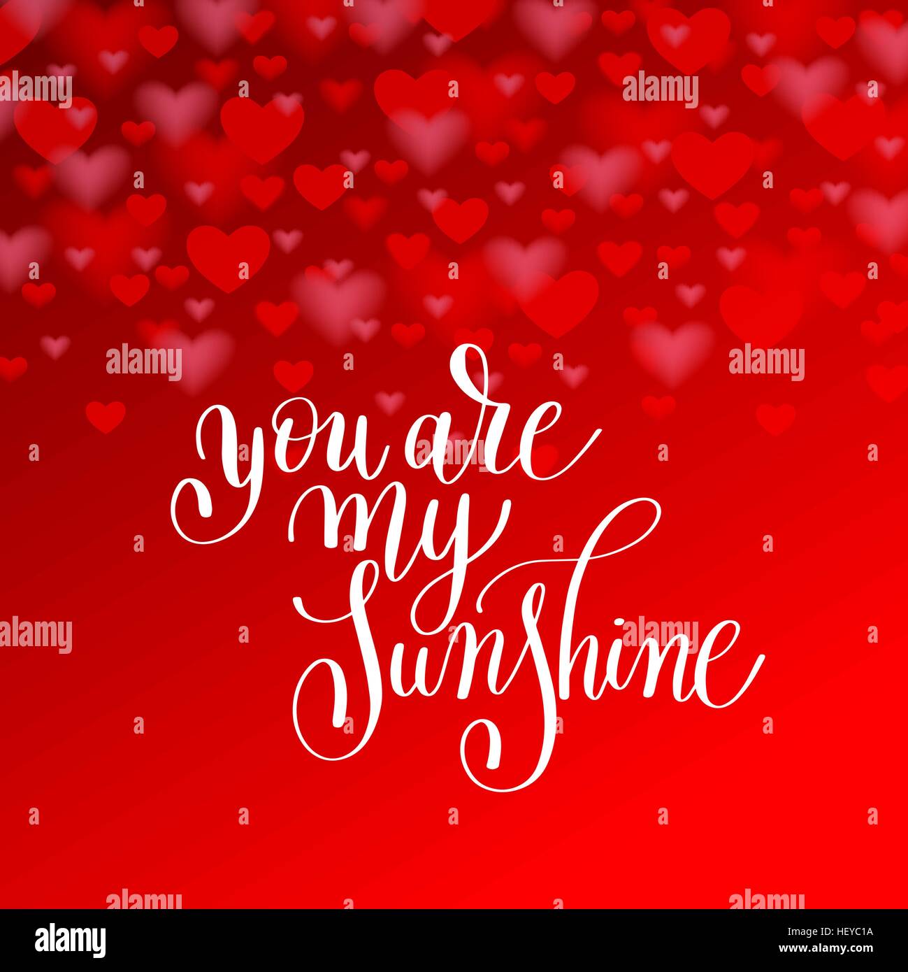 you are my sunshine handwritten lettering quote about love to va Stock