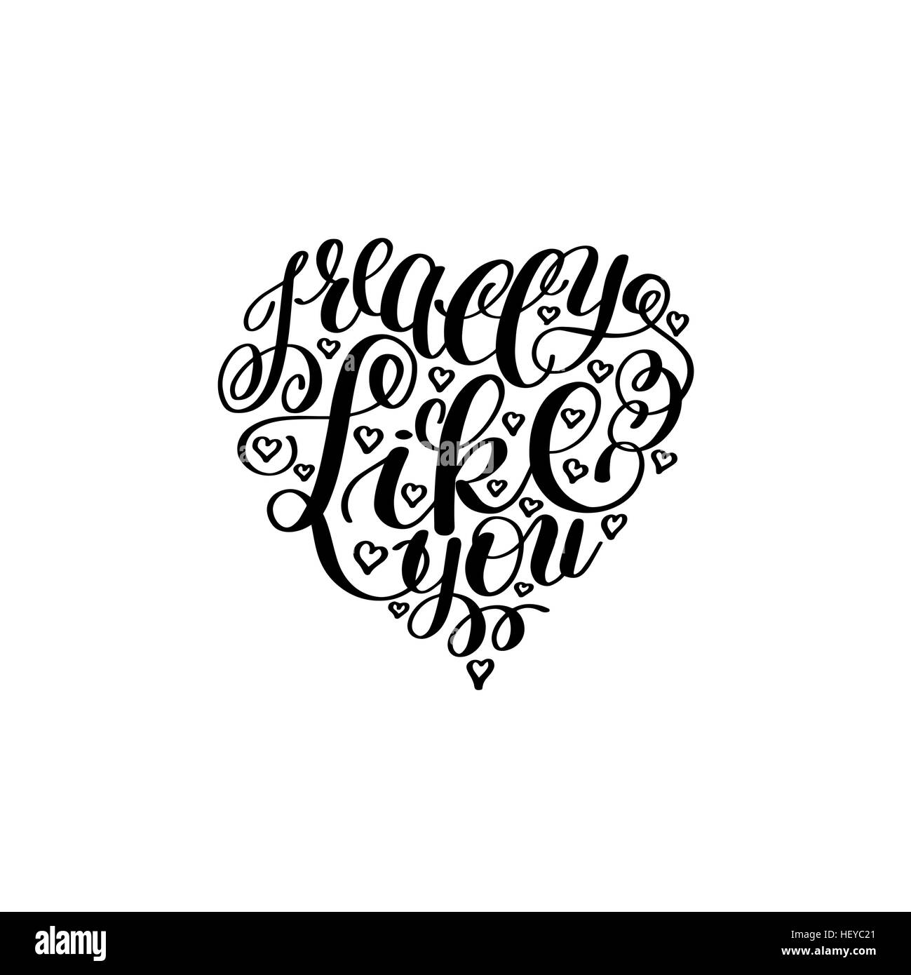I Really Like You. Love Letter on Heart Shape, Text English Hand Stock Vector Image & Art Alamy