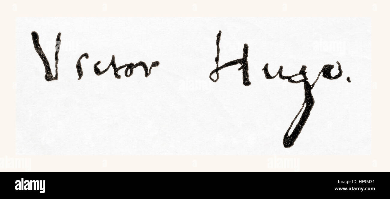 Signature of Victor Marie Hugo, 1802 – 1885.  French poet, novelist, and dramatist of the Romantic movement.  From Meyers Lexicon, published 1924. Stock Photo