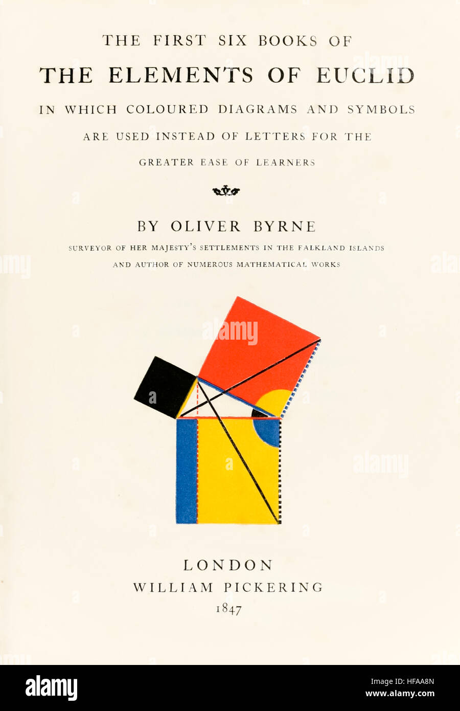 Title page from ‘The First Six Books of the elements of Euclid in which coloured diagrams and symbols are used instead of letters' by Oliver Byrne (1795-1876) published in 1847. An innovative use of graphic art and colours to convey Euclid's geometric ideas. See description for more information. Stock Photo
