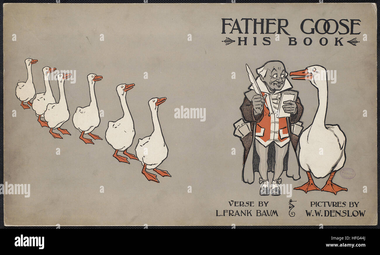 Father Goose, his book, verse by L. Frank Baum, pictures by W. W. Denslow Stock Photo