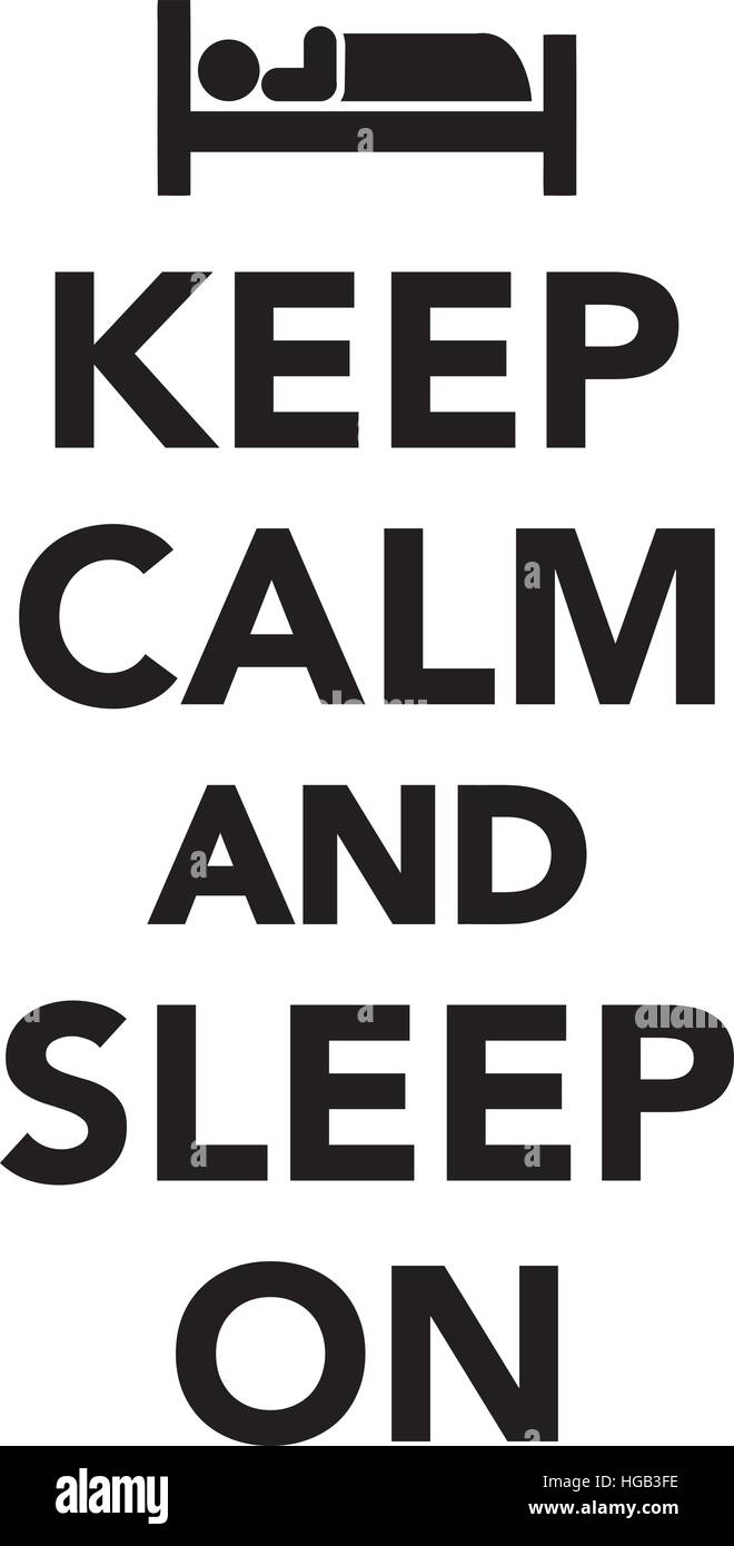 Keep calm and sleep on Stock Vector Image & Art Alamy