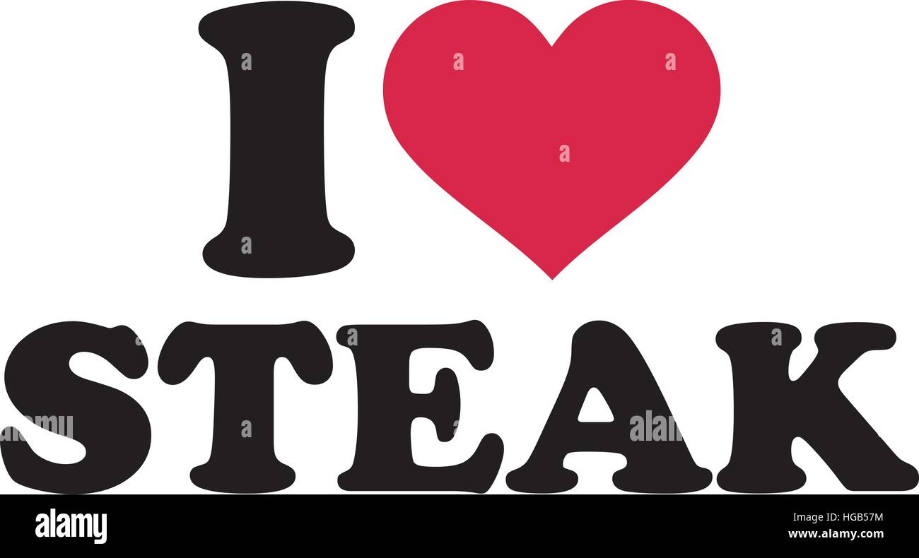 I love steak Stock Vector Image & Art Alamy