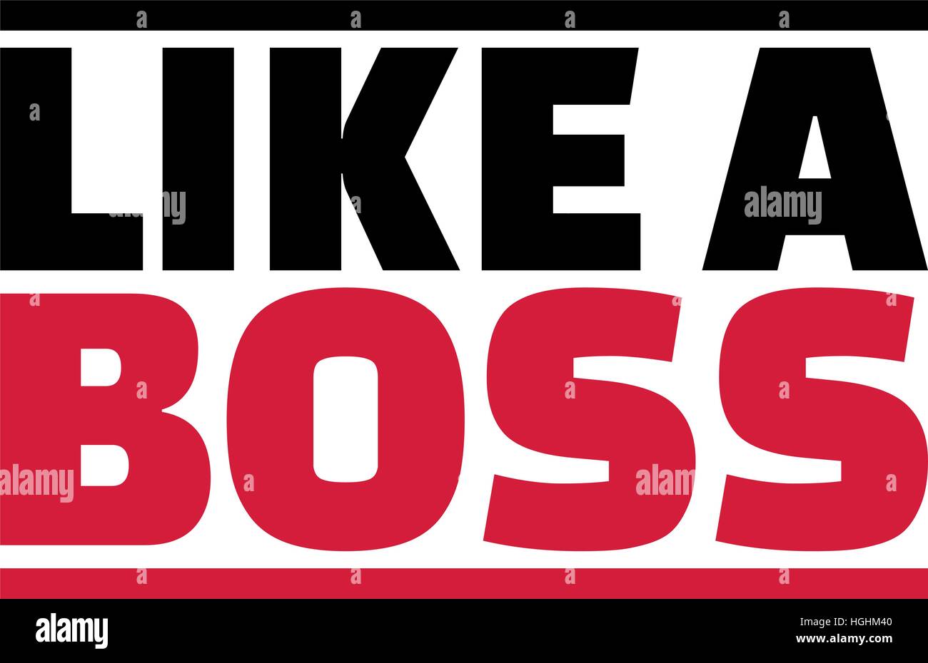 Like a boss saying Stock Vector Image & Art Alamy