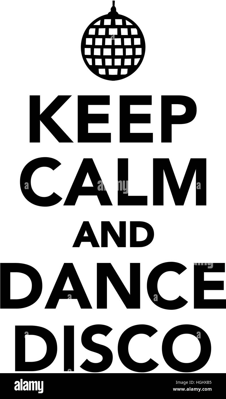 Keep calm and dance disco Stock Photo