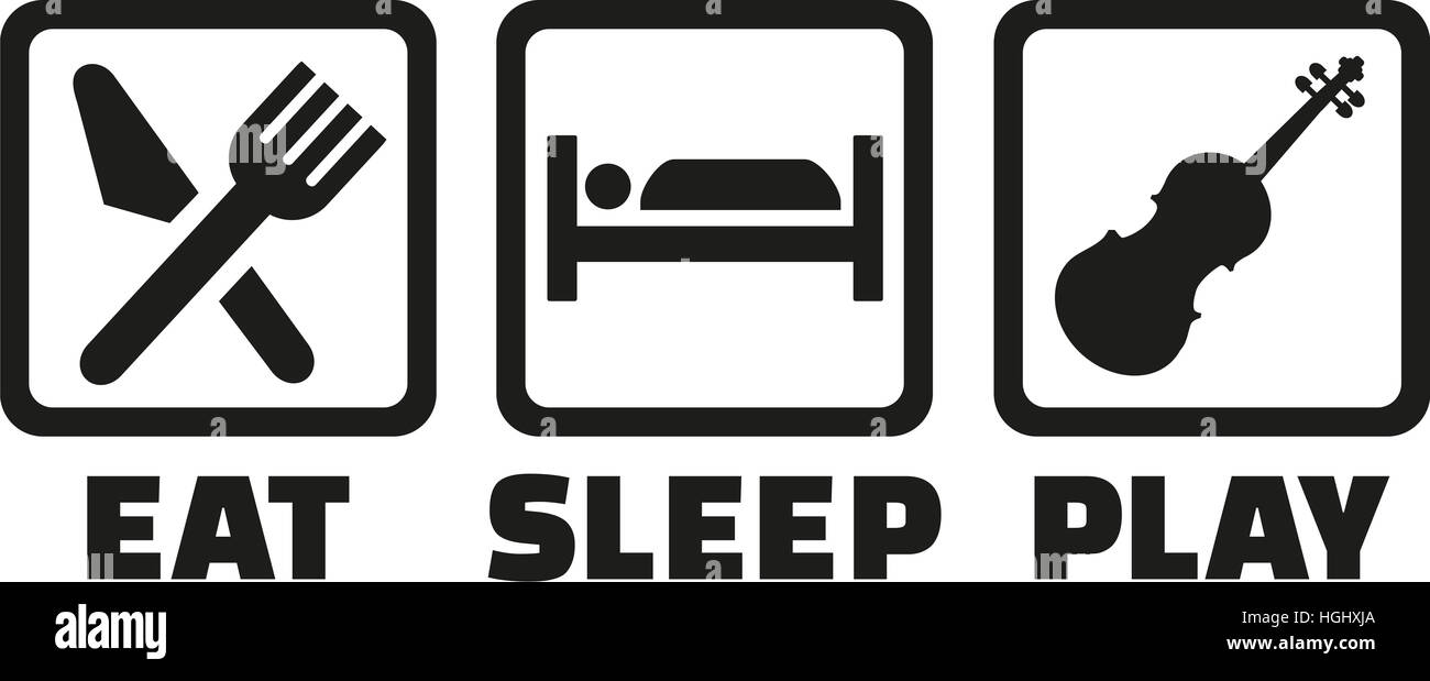 Eat sleep play Violin Stock Photo Alamy