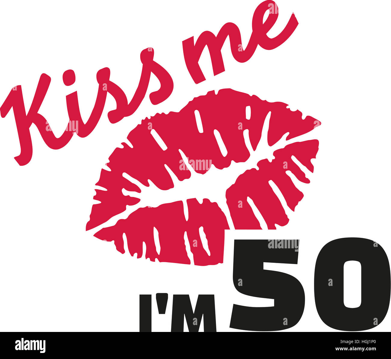 50th birthday - Kiss me I'm 50 Stock Photo - Alamy