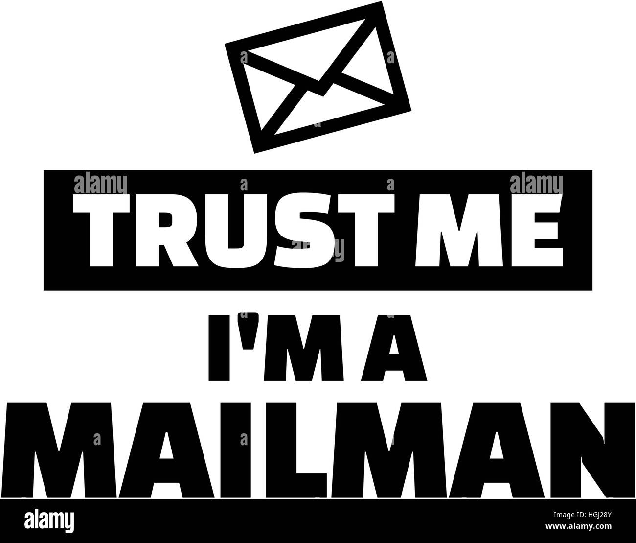 Trust me I am a mailman Stock Photo