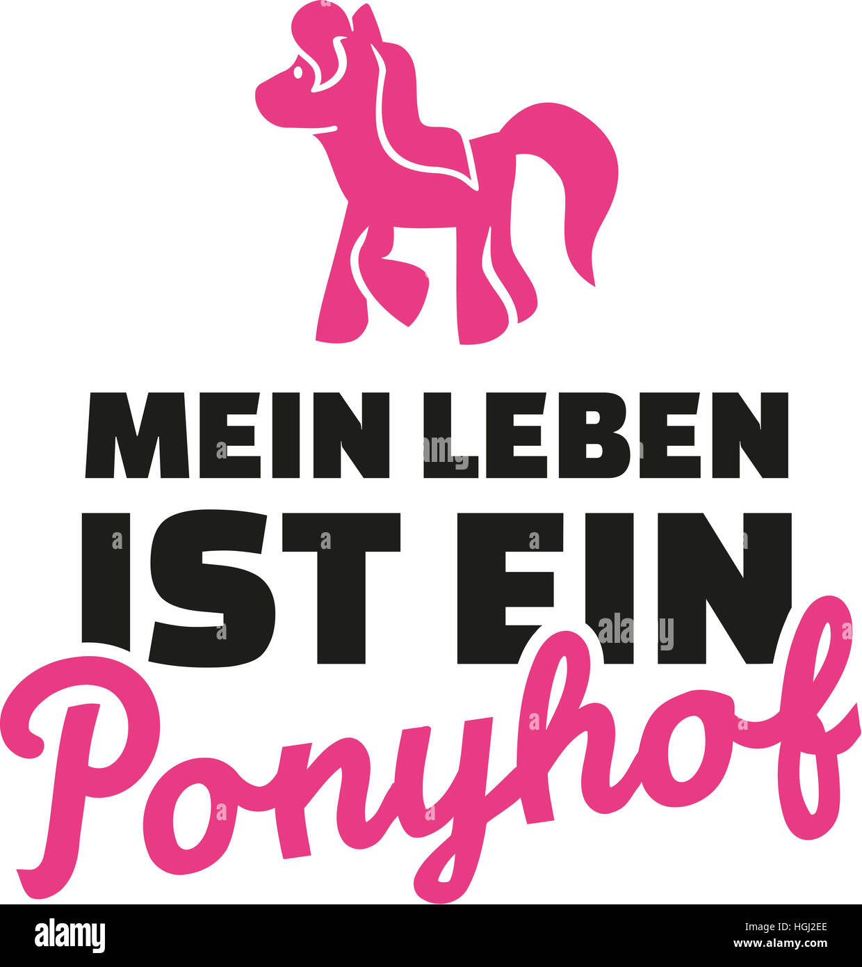 Mein leben ist ein ponyhof hires stock photography and images Alamy