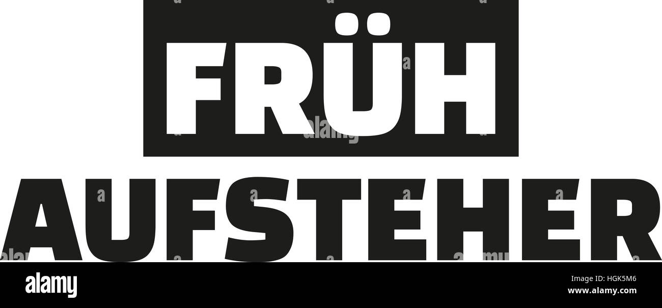 Early riser - german word Stock Photo - Alamy