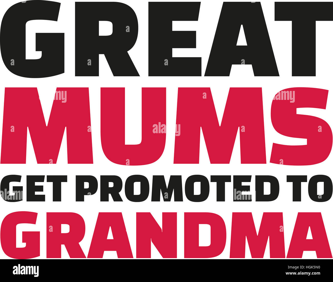 great mums get promoted to grandma