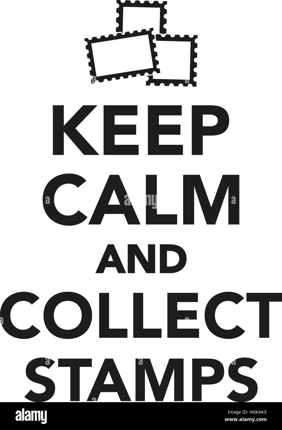 Keep calm and collect postage stamps Stock Photo