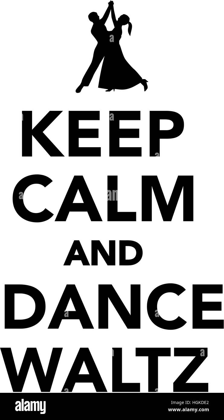 Keep calm and dance waltz Stock Photo